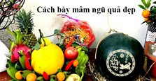Mâm ngũ quả ngày Tết đúng phong tục truyền thống