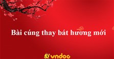 Bài cúng thay bát hương mới