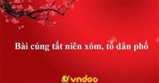 Bài cúng tất niên xóm, tổ dân phố