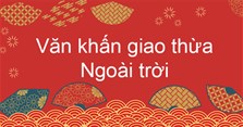 Văn khấn Giao thừa ngoài trời năm 2024