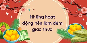 Vào đêm giao thừa chúng ta thường làm gì?