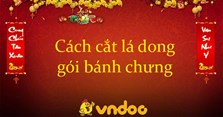 Cách cắt lá dong gói bánh chưng