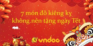 Những món đồ kiêng kỵ không nên tặng ngày Tết