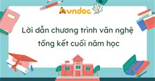Lời dẫn chương trình văn nghệ tổng kết năm học