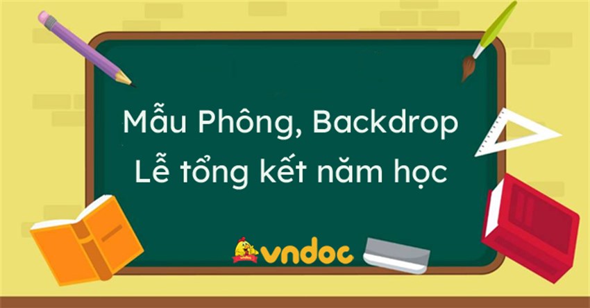 Mẫu Phông, Backdrop tổng kết năm học