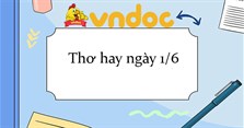 Thơ hay ngày 1/6, những bài thơ về Tết thiếu nhi 1/6 hay nhất