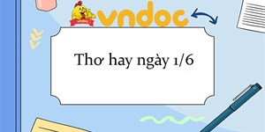 Thơ hay ngày 1/6, những bài thơ về Tết thiếu nhi 1/6 hay nhất