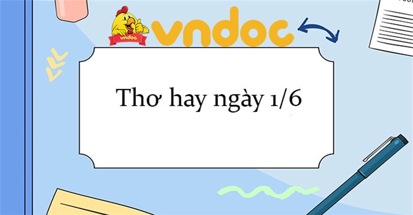 Thơ hay ngày 1/6, những bài thơ về Tết thiếu nhi 1/6 hay nhất