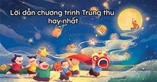Lời dẫn chương trình Trung thu hay nhất 2025