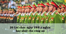 20+ Lời chúc ngày 19/8 ý nghĩa hay nhất cho công an