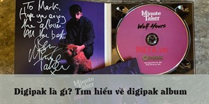 Digipak là gì? Tìm hiểu về digipak album