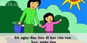 Stt ngày đầu tiên đi học của con hay, ngắn gọn