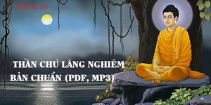 Thần chú Lăng Nghiêm chuẩn nhất (kèm bản PDF, MP3)