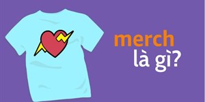 Merch là gì? Tìm hiểu về merch Kpop và merch by Amazon