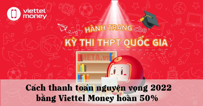 Cách thanh toán nguyện vọng bằng Viettel Money
