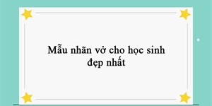 10 Mẫu nhãn vở đẹp, cute cho học sinh (có tải file Word)