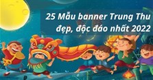 25 Mẫu banner Trung Thu đẹp, độc đáo nhất 2024
