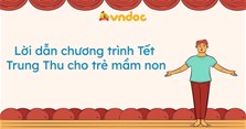 Lời dẫn chương trình Tết Trung Thu cho trẻ mầm non 2025
