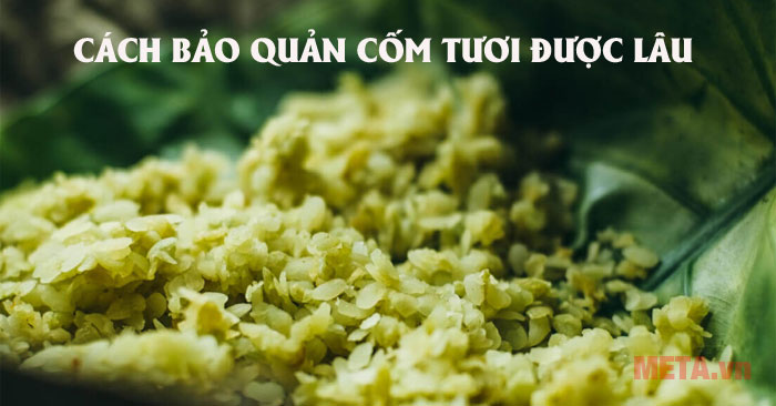 Cách bảo quản cốm