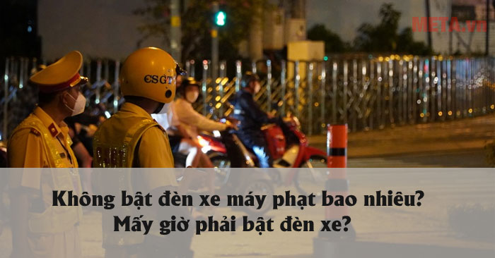 Không bật đèn xe máy bị phạt bao nhiêu