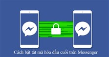 Cách bật tắt tính năng mã hóa đầu cuối trên Messenger