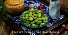 Cách làm tỏi xanh ngâm chua ngọt của người Trung Quốc