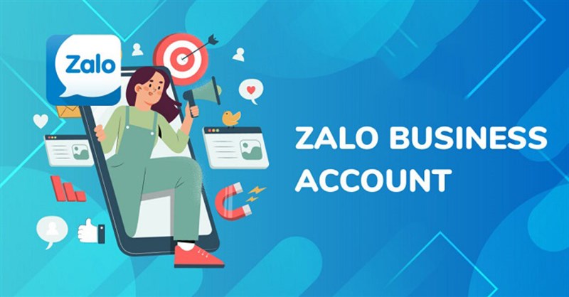 Zalo Business là gì? Phí & Cách tạo tài khoản Zalo Business