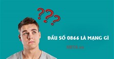0866 là mạng gì? Đầu số điện thoại 0866 là mã vùng ở đâu?