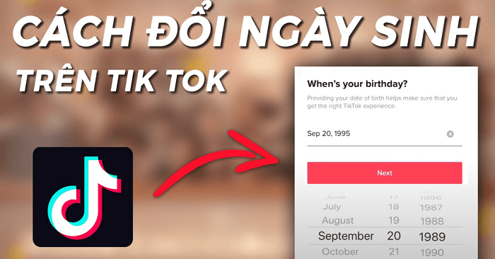 Cách đổi ngày sinh trên TikTok
