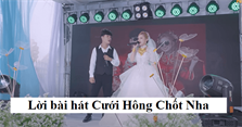 Lời bài hát Cưới Hông Chốt Nha (Em sẽ theo anh dìa dìa làm dâu miền Tây)