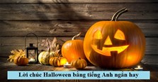 101 Lời chúc Halloween bằng tiếng Anh ngắn hay (có lời dịch)