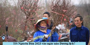 Tết Âm lịch 2024 vào ngày nào? Thứ mấy?