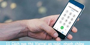 11 Cách nạp thẻ Viettel an toàn, đơn giản nhất