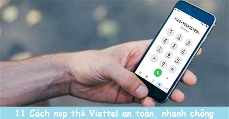 11 Cách nạp thẻ Viettel an toàn, đơn giản nhất