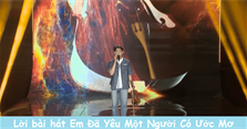 Lời bài hát Em Đã Yêu Một Người Có Ước Mơ, hợp âm, karaoke, MP3