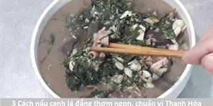 3 Cách nấu canh lá đắng thơm ngon, chuẩn vị Thanh Hóa