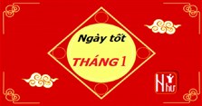 Ngày tốt tháng 1 năm 2023: Tháng 1 Dương ngày nào đẹp?