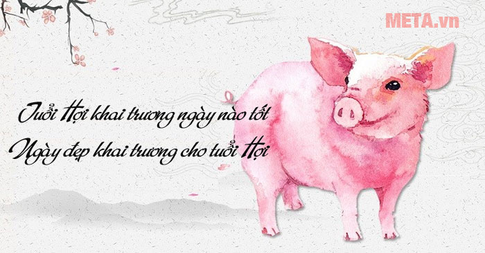 Tuổi Kỷ Hợi 1959 khai trương ngày nào tốt?