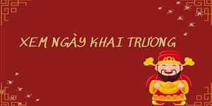 Năm 2024 khai trương ngày nào tốt? Ngày khai trương tốt năm 2024?