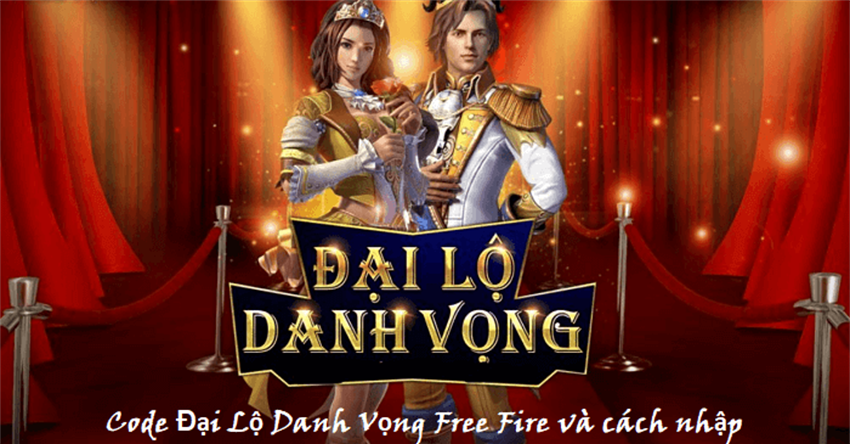 Code Đại Lộ Danh Vọng Free Fire mới nhất và cách nhập