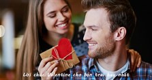 Lời chúc Valentine cho bạn trai ngọt ngào, hay, ý nghĩa nhân ngày 14/2
