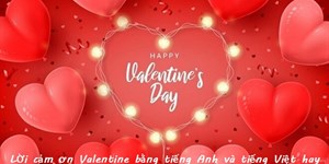 Lời cảm ơn Valentine ngắn hay bằng tiếng Anh và tiếng Việt