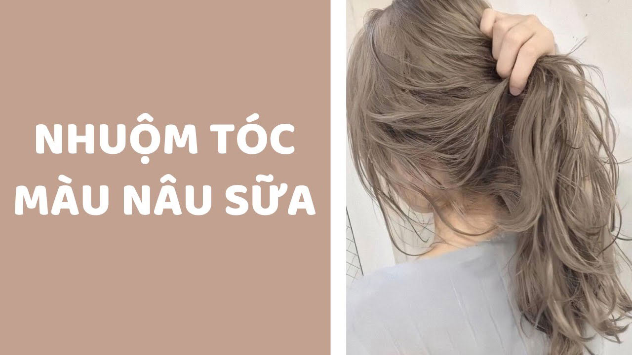 Tìm hiểu màu tóc nâu trà sữa hợp da nào