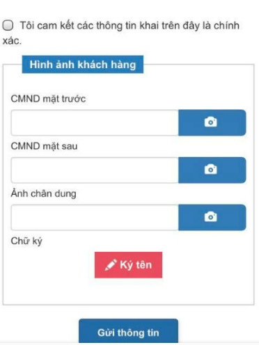 Nhấn vào biểu tượng máy ảnh để Tải ảnh chụp Chứng minh thư nhân dân (mặt trước, mặt sau và ảnh chân dung chính chủ) của bạn lên web → Click vào Chữ ký → rồi tiến hành ký tên của bạn vào