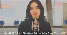 Lời bài hát Là Anh lời Việt (Phạm Lịch) & tiếng Trung (Mộng Nhiên)
