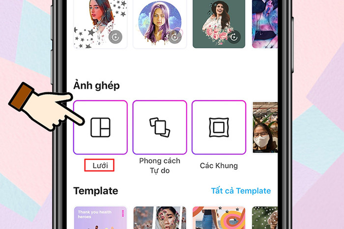 Nhấn vào Ảnh ghép → Chọn Lưới