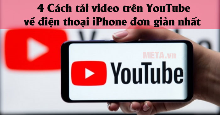 cách tải video trên YouTube về điện thoại iPhone