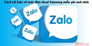 Cách tải Zalo về máy điện thoại Samsung miễn phí mới nhất 2024