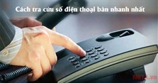 4 Cách tra cứu số điện thoại bàn nhanh nhất 2025