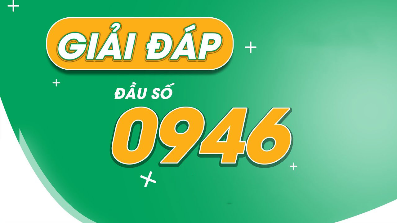 Ý nghĩa của đầu số 0946 trong phong thủy